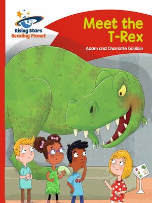 cover image of Reading Planet--Meet the T-Rex--Red B